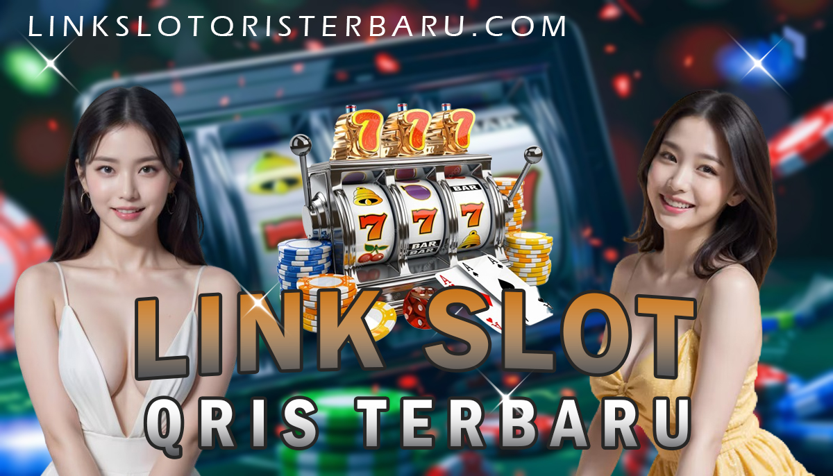 Link Slot Qris Terbaru